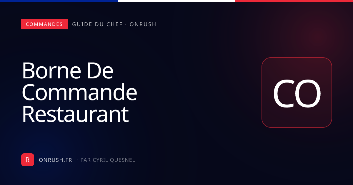 Borne de commande restaurant : guide complet 2026