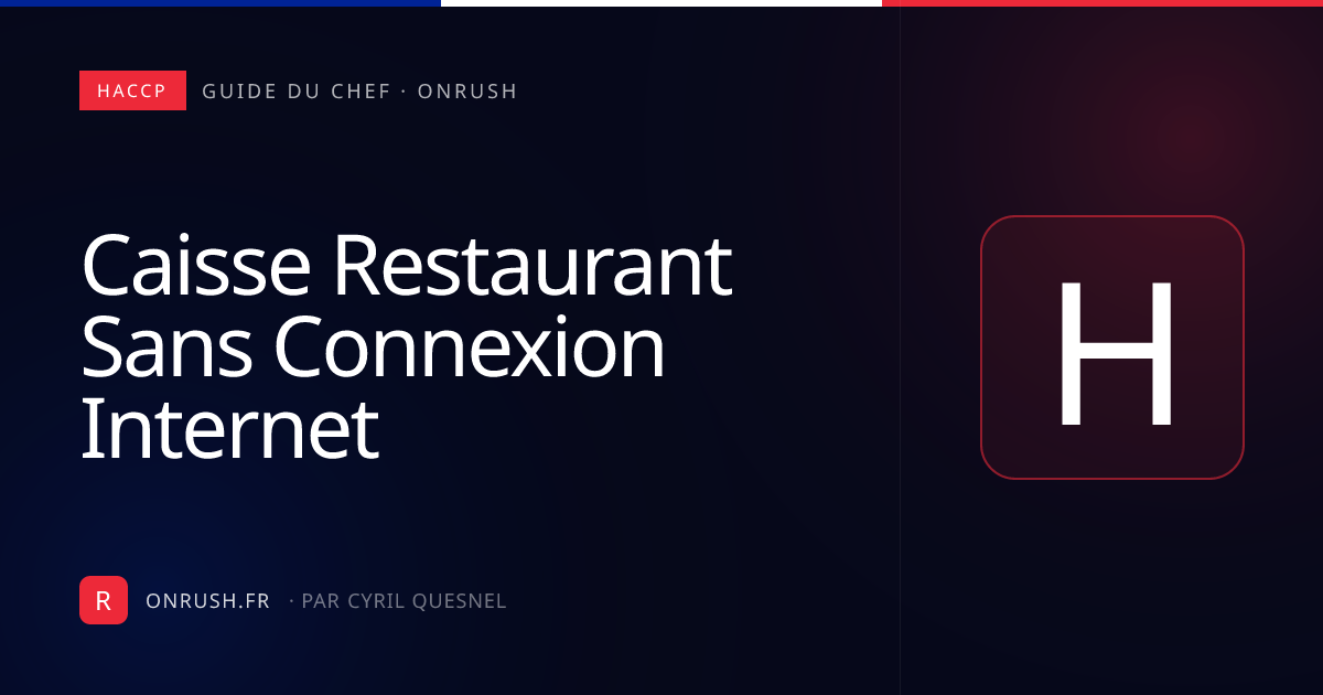Caisse restaurant sans connexion internet