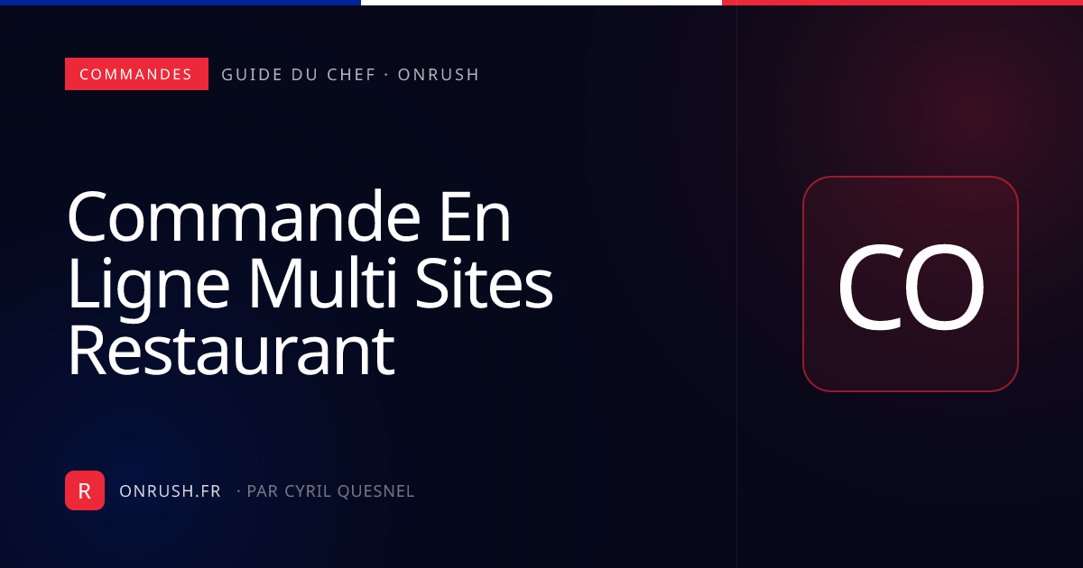 Commande en ligne restaurant plusieurs établissements