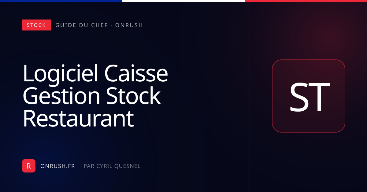 Logiciel caisse + gestion de stock restaurant (2026)