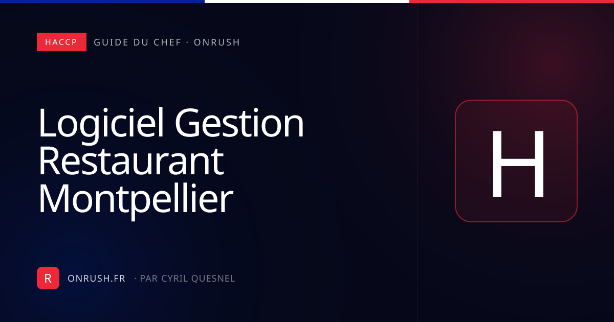 Logiciel gestion restaurant Montpellier — comparatif 2026