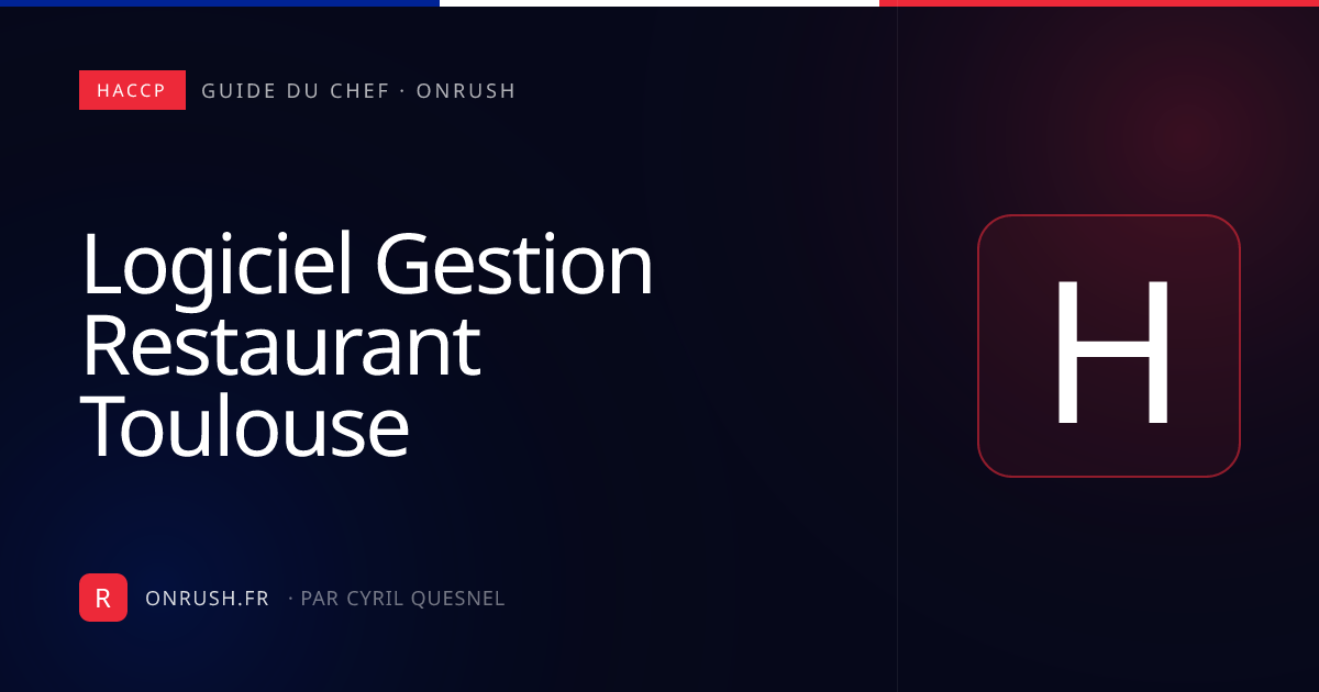 Logiciel gestion restaurant Toulouse : comparatif 2026