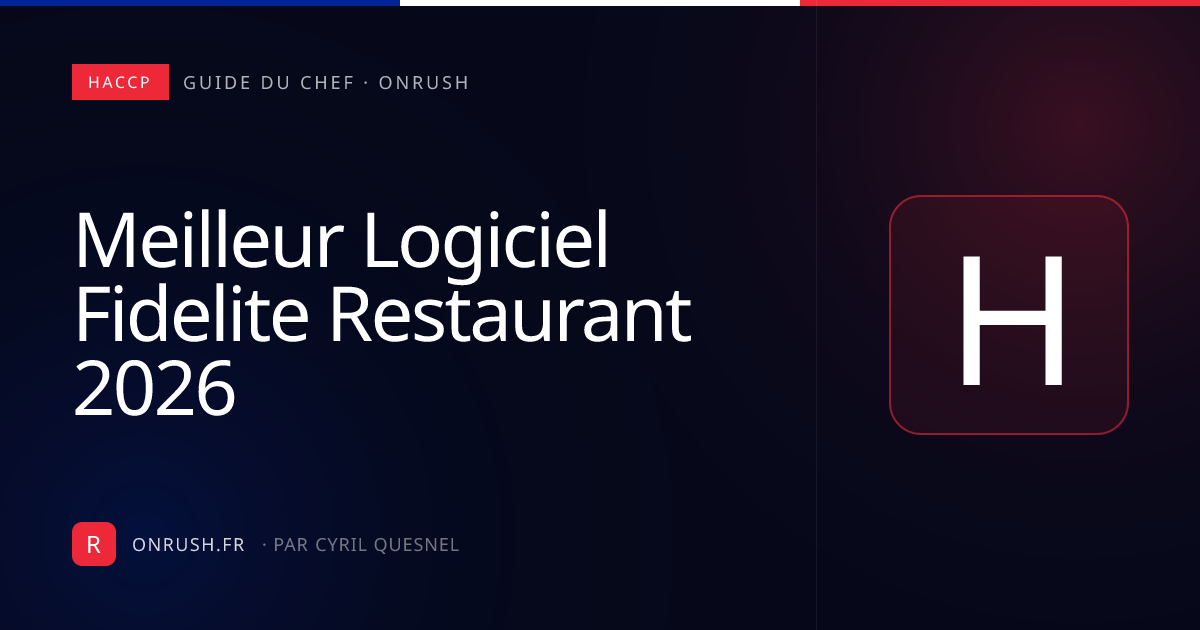 Meilleur logiciel fidélité restaurant 2026 : le comparatif